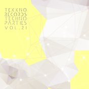 Techno Parties Vol.21