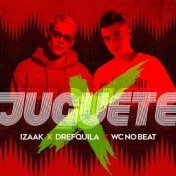 Juguete (feat. DrefQuila & WC no Beat)