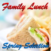Family Lunch Spring Selection