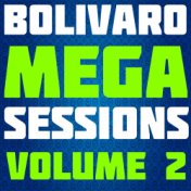 Bolivaro - Mega Sessions Volume 2