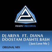 Doostam Dashte Bash (Just Love Me)
