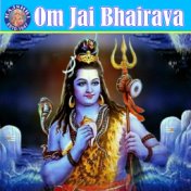 Om Jai Bhairava