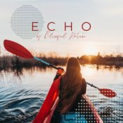 Echo of Blissful Nature – Inner Harmony, Zen, Nature Sounds, Healing Music