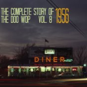 The Complete Story of Doo Wop, Vol. 8, 1956