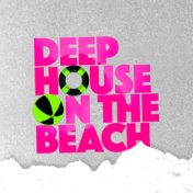 Deep House on the Beach
