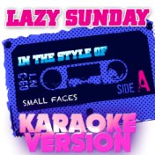 Lazy Sunday (In the Style of Small Faces) [Karaoke Version] - Single