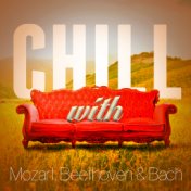 Chill with Mozart, Beethoven & Bach