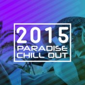2015 Paradise Chill Out