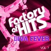 Factory of Hits - Diva Fever, Vol. 7