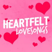 Heartfelt Lovesongs
