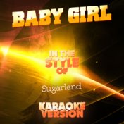 Baby Girl (In the Style of Sugarland) [Karaoke Version] - Single