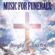 Music for Funerals: Mournful Classical Pieces