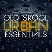 Old Skool Urban Essentials