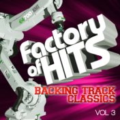 Factory of Hits - Backing Track Classics, Vol. 3