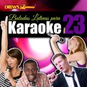 Baladas Latinas Para Karaoke, Vol. 23