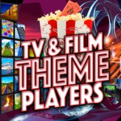 Tv & Film Theme Players