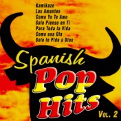 Spanish Pop Hits Vol. 2