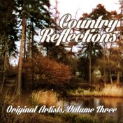 Country Reflections - Original Artists, Vol. 3