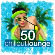 50 Chillout Lounge