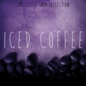 The Coffee Shop Collection: Iced Coffee