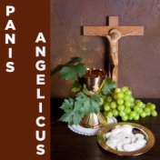 Panis Angelicus: 20 Catholic Songs of Prayer