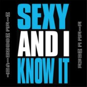 Sexy & I Know It Feat. Kike & Mark