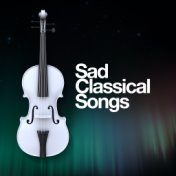 Sad Classical Songs