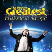 The World's Greatest Classical Music