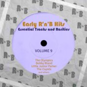 Early R 'N' B Hits, Essential Tracks and Rarities, Vol. 9