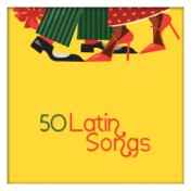 50 Latin Songs