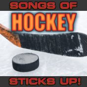 Songs of Hockey: Sticks Up!