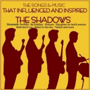 The Songs & Music That Influenced and Inspired the Shadows