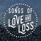 Songs of Love and Loss