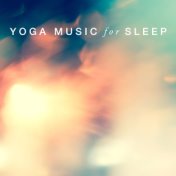 Yoga Music for Sleep