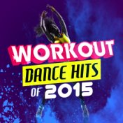 Workout Dance Hits of 2015