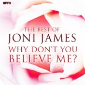 Why Don't You Believe Me - The Best of Joni James