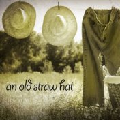 An Old Straw Hat