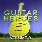 Guitar Heroes, Vol. 9