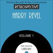 A Retrospective Harry Revel