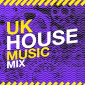 Uk House Music Mix