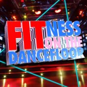 Fitness on the Dancefloor