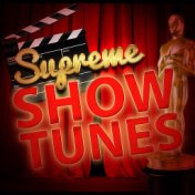 Supreme Showtunes