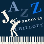 Jazz Grooves Chill Out