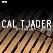 Cal Tjader Plays the Great Composers