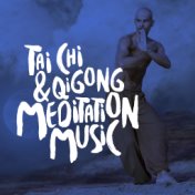 Tai Chi & Qigong Meditation Music