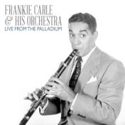 Frankie Carle & His Orchestra: Live from the Palladium 1949