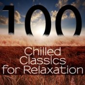 100 Chilled Classics for Relaxation