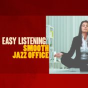 Easy Listening Smooth Jazz Office