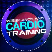 Resistance and Cardio Training