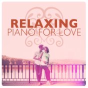 Relaxing Piano for Love